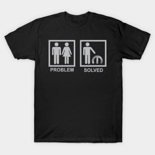 Problem solved T-Shirt